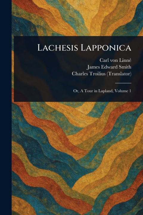 Kniha Lachesis Lapponica James Edward Smith