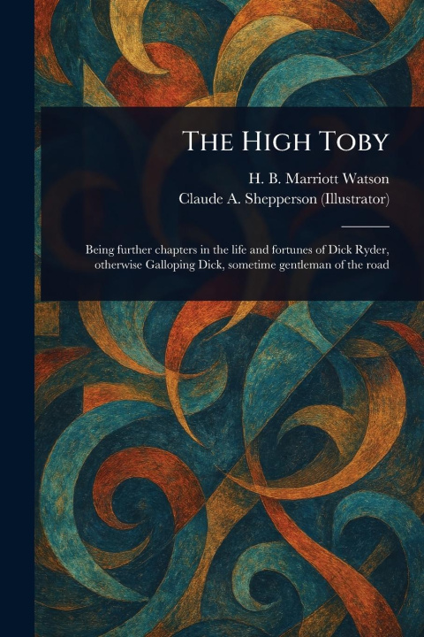 Kniha The High Toby Claude A (Claude Allin) Shepperson