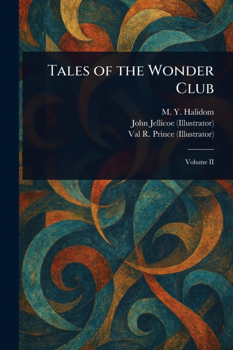 Книга Tales of the Wonder Club John Jellicoe