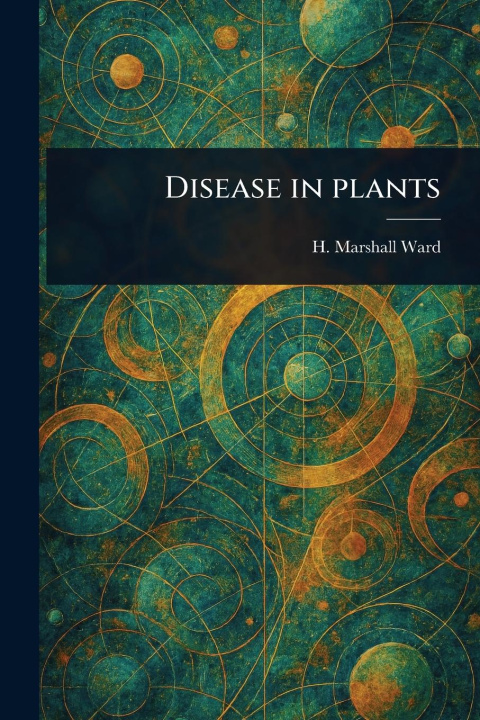 Книга Disease in Plants 