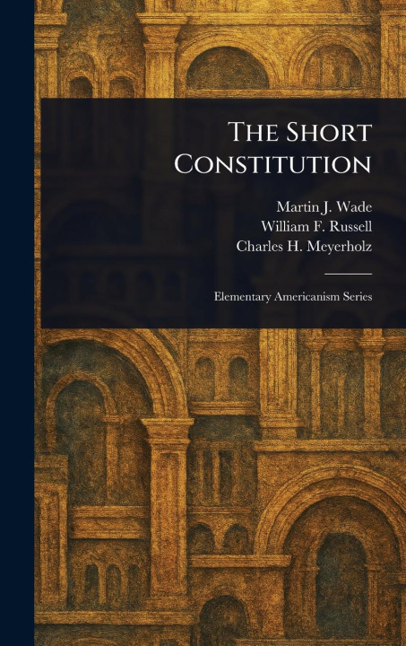 Kniha The Short Constitution William F (William Fletcher) Russell