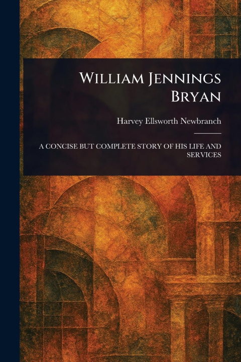 Kniha William Jennings Bryan 