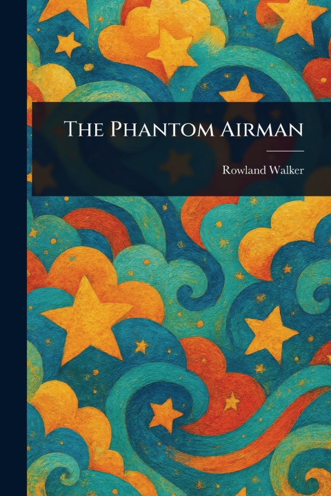 Kniha The Phantom Airman 