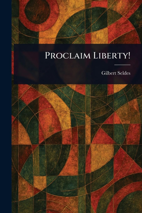 Kniha Proclaim Liberty! 