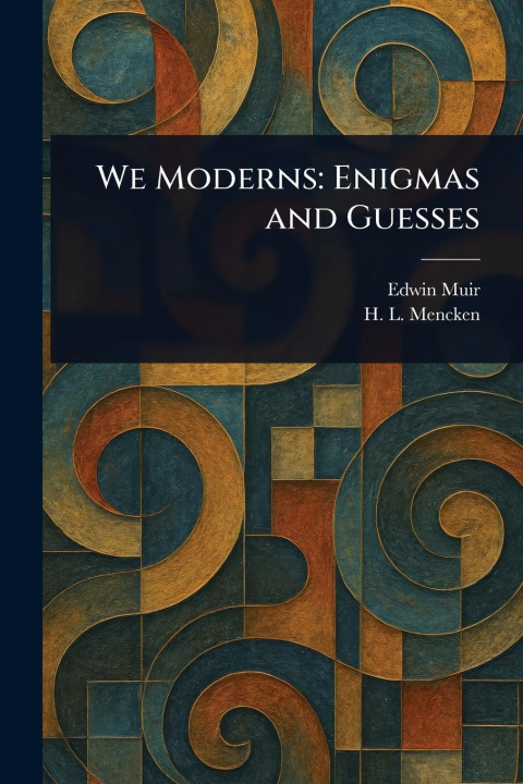 Kniha We Moderns H L (Henry Louis) Mencken