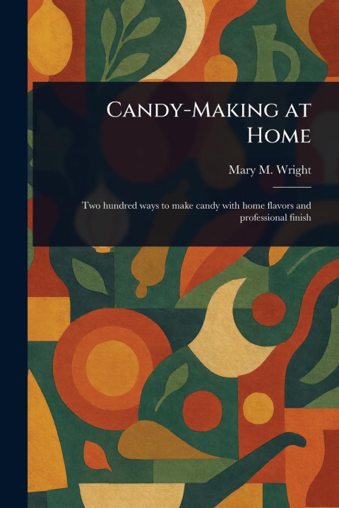 Kniha Candy-Making at Home 