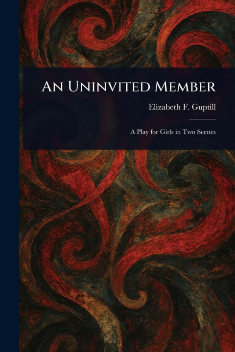 Kniha An Uninvited Member 