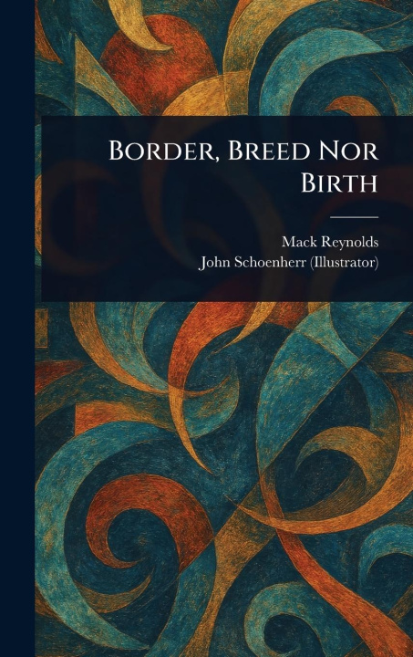 Kniha Border, Breed Nor Birth John Schoenherr