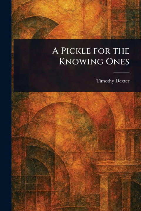 Kniha A Pickle for the Knowing Ones 