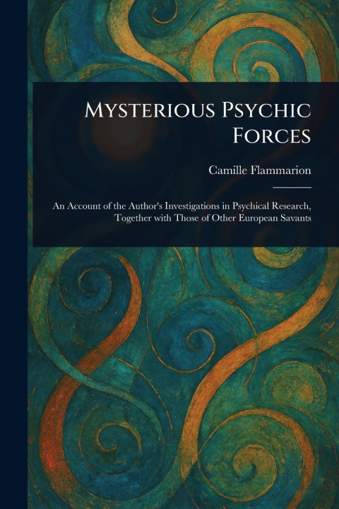 Knjiga Mysterious Psychic Forces 
