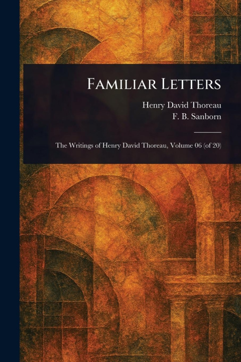 Kniha Familiar Letters F B (Franklin Benjamin) Sanborn