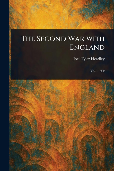 Kniha The Second War With England 