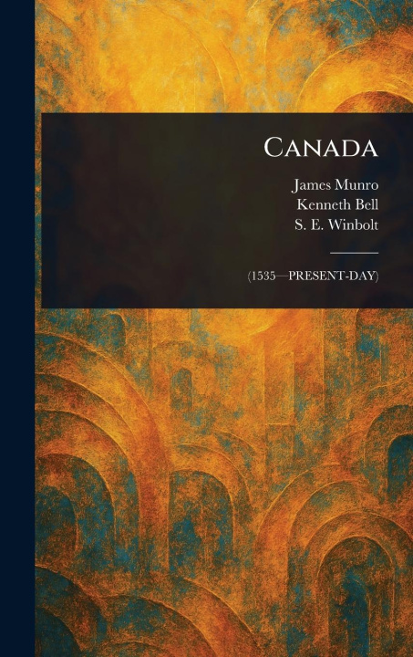 Kniha Canada Kenneth (Kenneth Norman) Bell