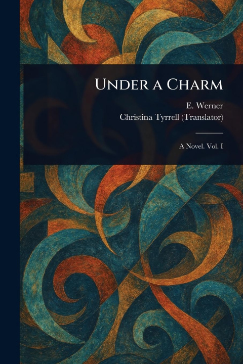 Kniha Under a Charm Christina Tyrrell