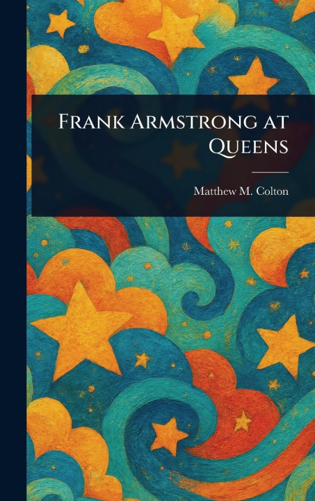 Kniha Frank Armstrong at Queens 