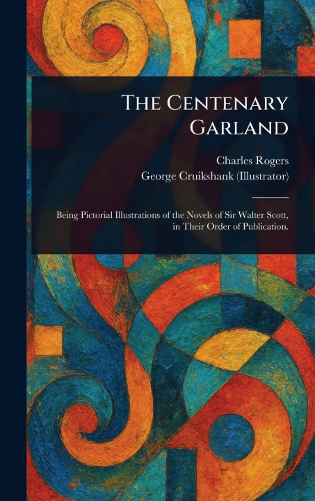 Книга The Centenary Garland George Cruikshank