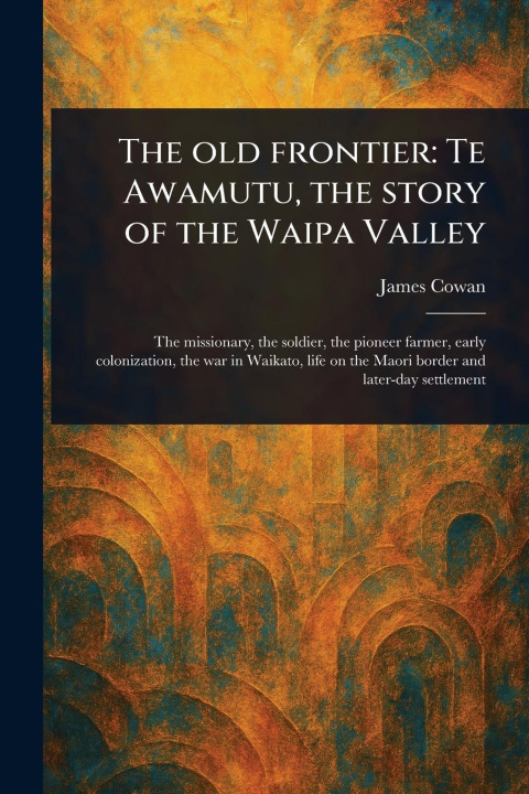 Kniha The Old Frontier 