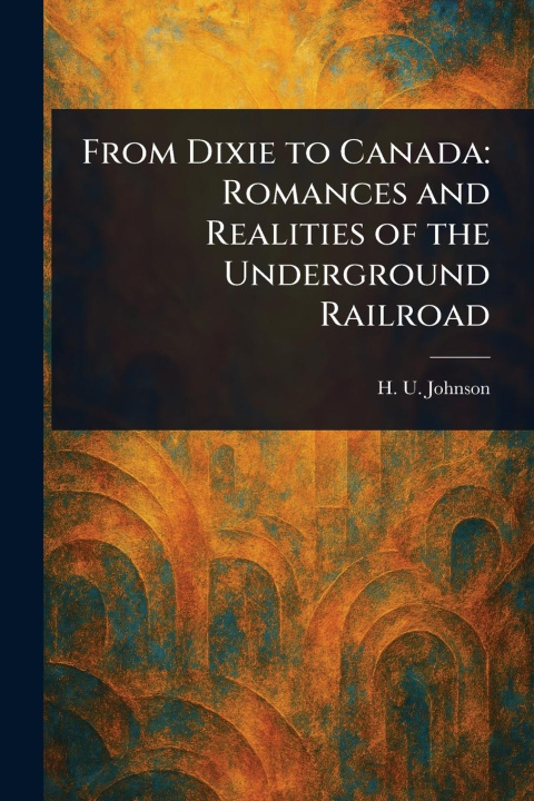 Kniha From Dixie to Canada 