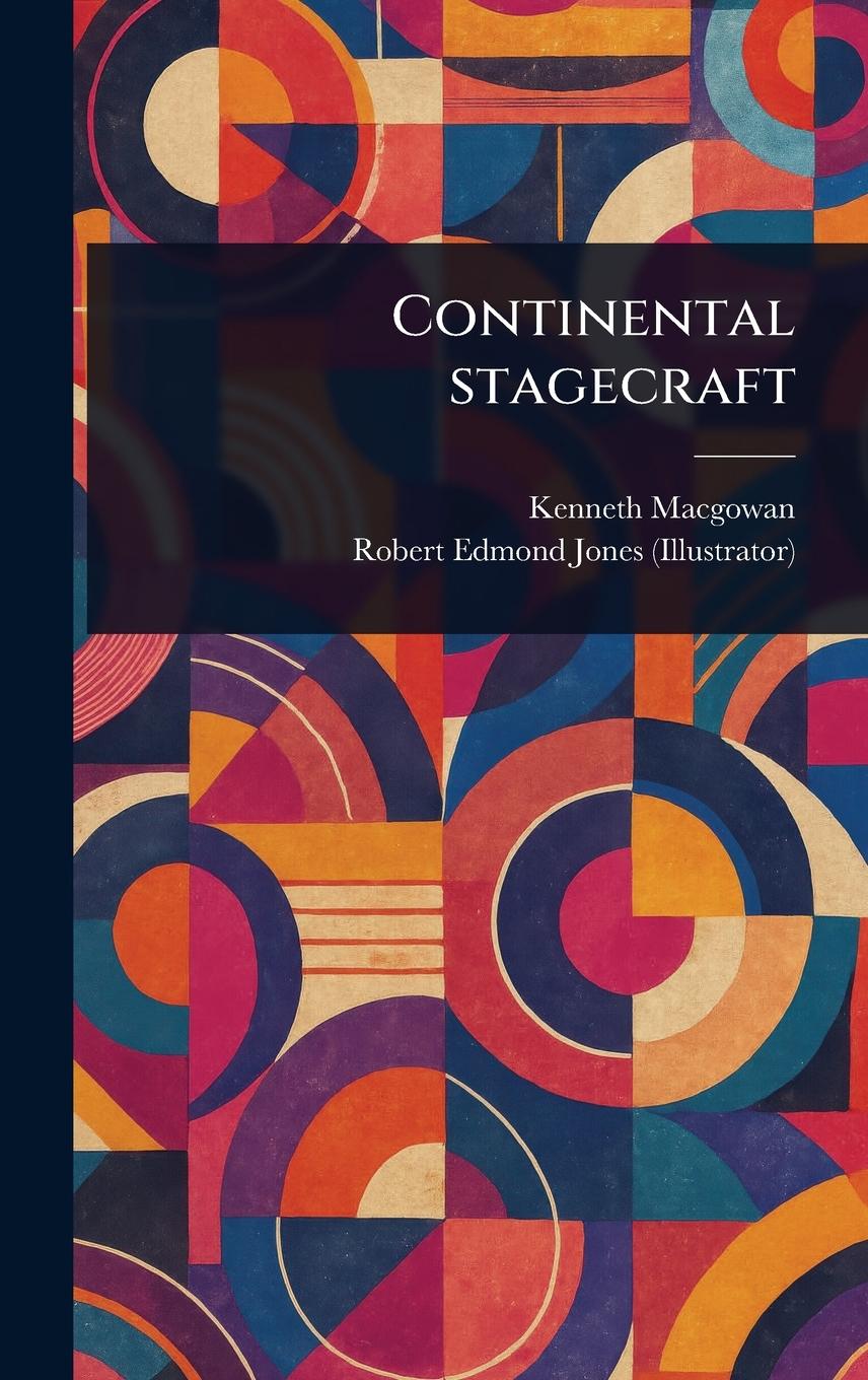 Книга Continental Stagecraft Robert Edmond Jones