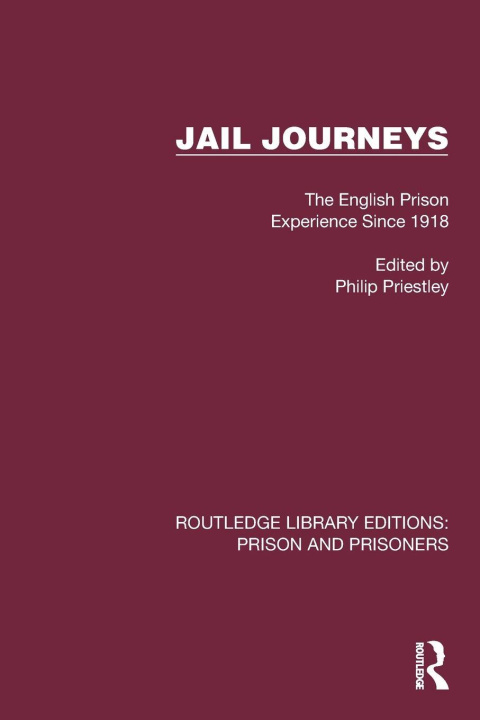 Kniha Jail Journeys Philip Priestley