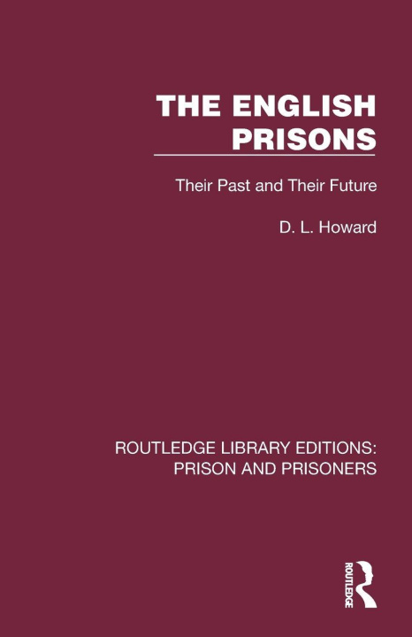 Kniha The English Prisons D. L. Howard