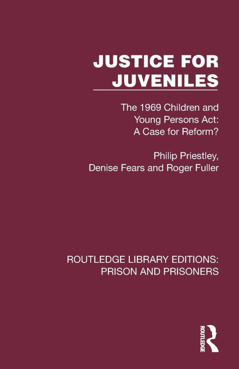 Kniha Justice for Juveniles Philip Priestley