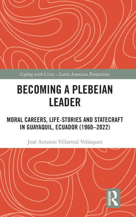 Carte Becoming a Plebeian Leader Jose Antonio Villarreal Velasquez