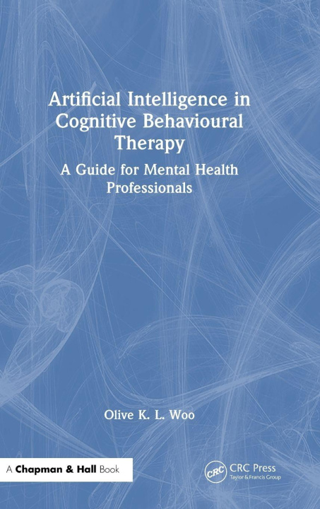 Kniha Artificial Intelligence in Cognitive Behavioral Therapy Woo