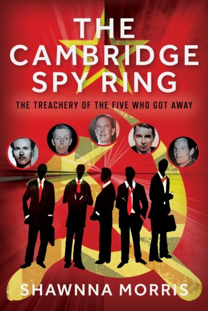 Kniha The Cambridge Spy Ring Shawnna Morris