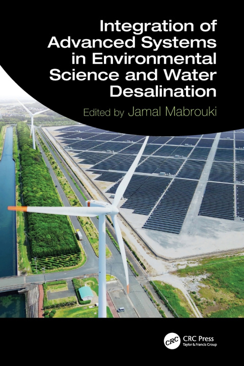 Livro Integration of Advanced Systems in Environmental Science and Water Desalination Jamal Mabrouki