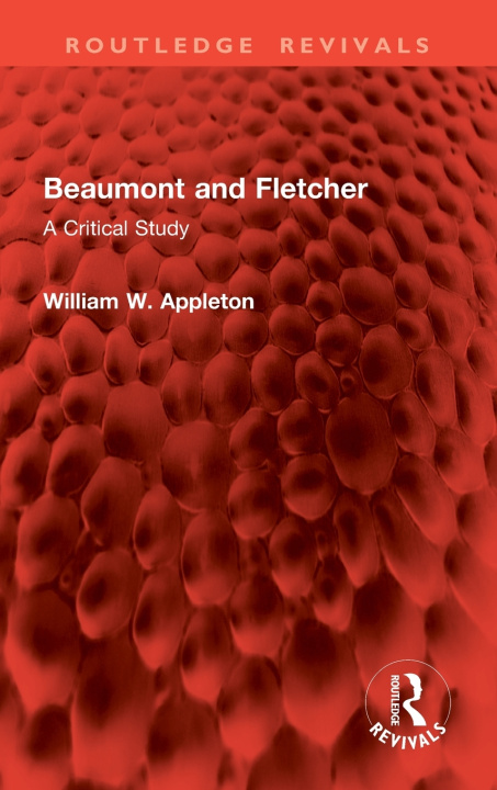 Kniha Beaumont and Fletcher William W. Appleton
