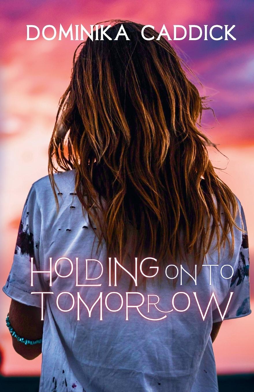 Carte Holding on to tomorrow Dominika Caddick