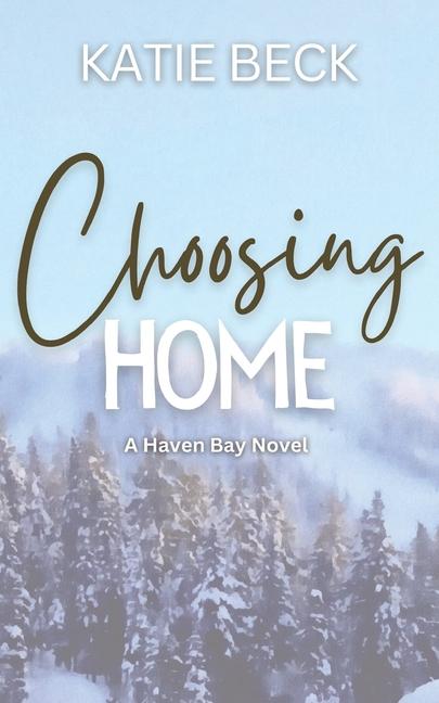 Kniha Choosing Home 