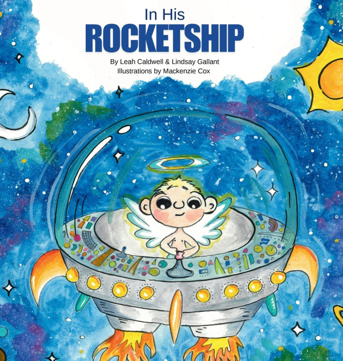 Kniha In His Rocketship Lindsay Gallant