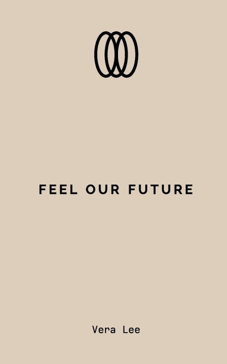 Knjiga Feel Our Future 