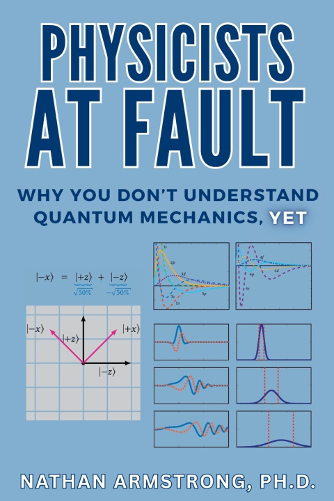 Книга Physicists at Fault Nathan Armstrong