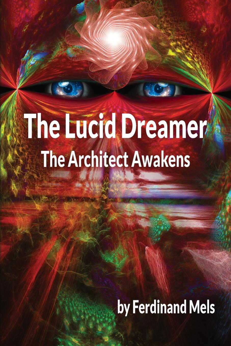 Книга The Lucid Dreamer Ferdinand Mels
