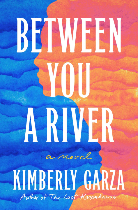 Kniha Between You a River GARZA KIMBERLY