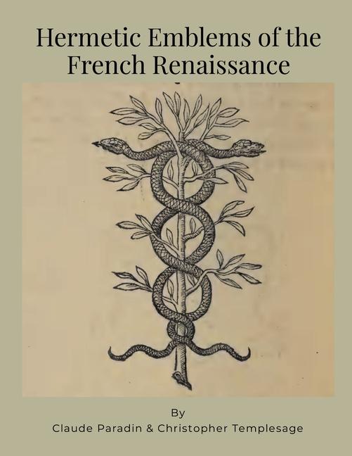 Buch Hermetic Emblems of the French Renaissance Christopher Templesage