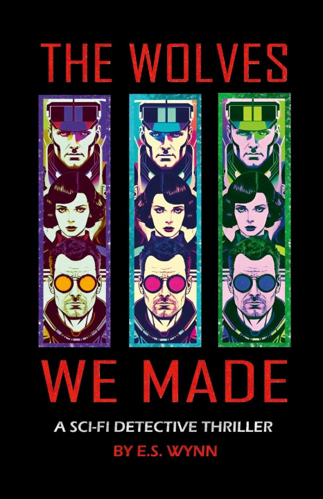 Книга The Wolves We Made 