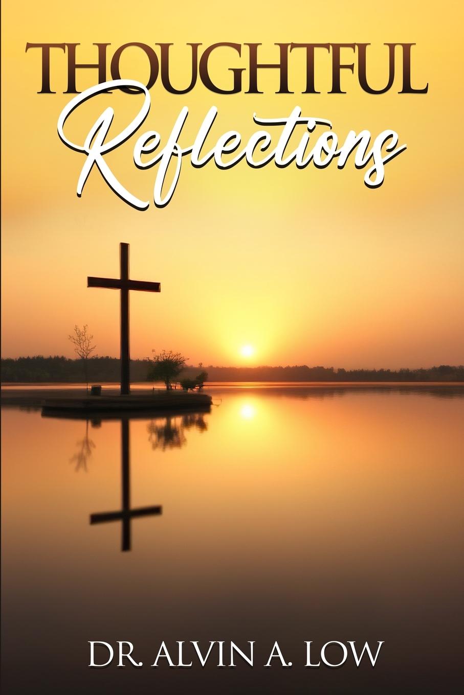 Kniha Thoughtful Reflections Alvin Low