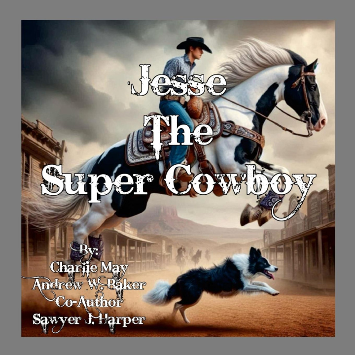 Kniha Jesse - Super Cowboy Andrew Baker