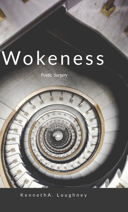 Kniha Wokeness Kenneth Loughney