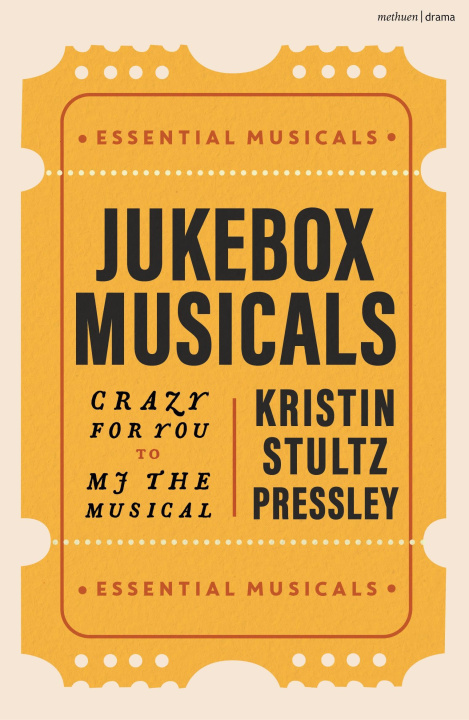 Kniha Jukebox Musicals Kristin Stultz (American Broadway Historian) Pressley