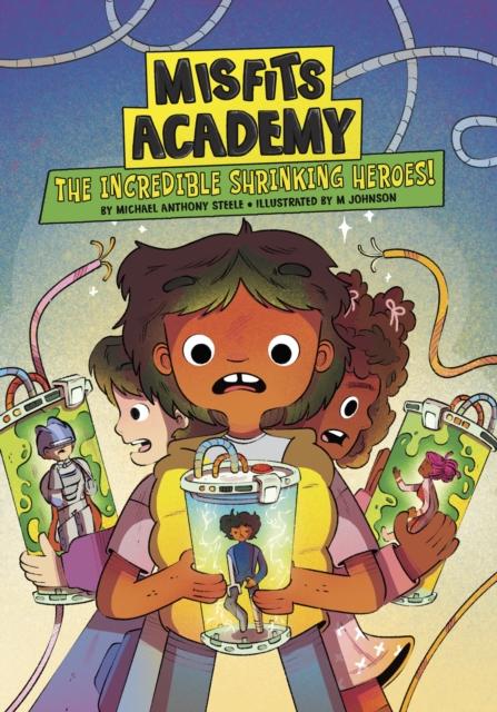 Книга The Incredible Shrinking Heroes! M. Johnson