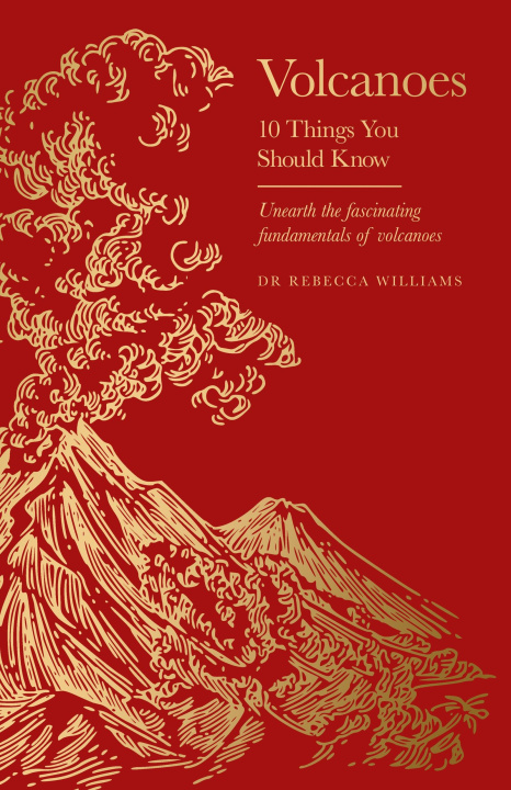 Knjiga Volcanoes Dr Rebecca Williams