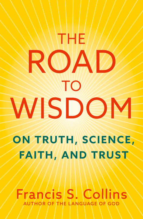 Buch The Road to Wisdom Francis S. Collins