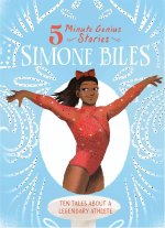 Simone Biles: 5-Minute Genius
