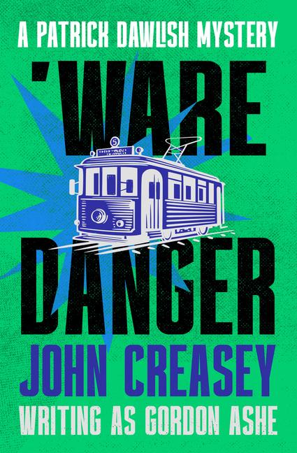 Kniha 'Ware Danger John Creasey