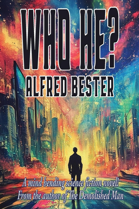 Kniha Who He? Alfred Bester